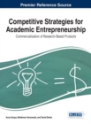 Image for Competitive Strategies for Academic Entrepreneurship: Commercialization of Research-Based Products