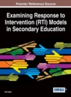 Image for Examining Response to Intervention (RTI) Models in Secondary Education