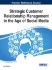 Image for Strategic Customer Relationship Management in the Age of Social Media