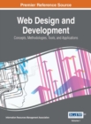 Image for Web Design and Development : Concepts, Methodologies, Tools, and Applications