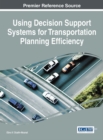Image for Using Decision Support Systems for Transportation Planning Efficiency