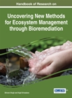 Image for Handbook of Research on Uncovering New Methods for Ecosystem Management through Bioremediation
