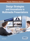 Image for Design strategies and innovations in multimedia presentations