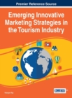 Image for Emerging Innovative Marketing Strategies in the Tourism Industry