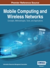 Image for Mobile Computing and Wireless Networks: Concepts, Methodologies, Tools, and Applications
