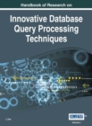 Image for Handbook of Research on Innovative Database Query Processing Techniques