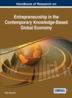 Image for Handbook of research on entrepreneurship in the contemporary knowledge-based global economy