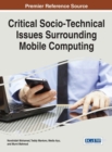 Image for Critical Socio-Technical Issues Surrounding Mobile Computing
