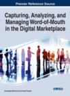 Image for Capturing, Analyzing, and Managing Word-of-Mouth in the Digital Marketplace