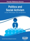 Image for Politics and social activism  : concepts, methodologies, tools, and applications