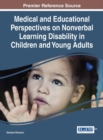 Image for Medical and Educational Perspectives on Nonverbal Learning Disability in Children and Young Adults