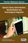 Image for Special library administration, standardization and technological integration
