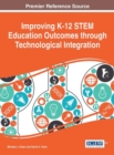 Image for Improving K-12 STEM Education Outcomes through Technological Integration