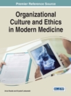 Image for Organizational Culture and Ethics in Modern Medicine