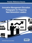 Image for Innovative management education pedagogies for preparing next-generation leaders