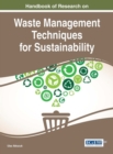 Image for Handbook of research on waste management techniques for sustainability
