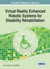 Image for Virtual Reality Enhanced Robotic Systems for Disability Rehabilitation