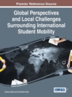 Image for Global Perspectives and Local Challenges Surrounding International Student Mobility