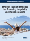 Image for Strategic Tools and Methods for Promoting Hospitality and Tourism Services