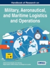Image for Handbook of Research on Military, Aeronautical, and Maritime Logistics and Operations