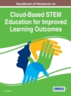 Image for Handbook of Research on Cloud-Based STEM Education for Improved Learning Outcomes