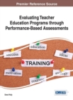 Image for Evaluating Teacher Education Programs through Performance-Based Assessments