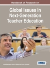 Image for Handbook of research on global issues in next-generation teacher education