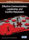 Image for Handbook of Research on Effective Communication, Leadership, and Conflict Resolution