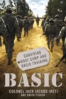 Image for Basic: Surviving Boot Camp and Basic Training