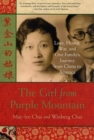 Image for Girl from Purple Mountain: Love, Honor, War, and One Family&#39;s Journey from China to America