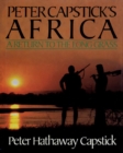 Image for Peter Capstick&#39;s Africa: A Return To The Long Grass