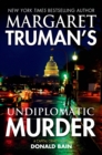 Image for Margaret Truman&#39;s Undiplomatic Murder: A Capital Crimes Novel