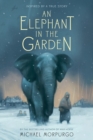 Image for Elephant in the Garden: Inspired by a True Story