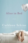 Image for Alice in Bed: A Novel