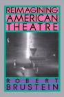 Image for Reimagining American Theatre.