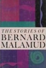 Image for The stories of Bernard Malamud.