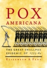 Image for Pox Americana: The Great Smallpox Epidemic of 1775-82.