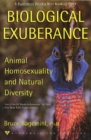 Image for Biological Exuberance: Animal Homosexuality and Natural Diversity