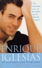 Image for Enrique Iglesias: An Unauthorized Biography