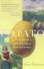 Image for Potato: How the Humble Spud Rescued the Western World