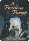 Image for A perilous power