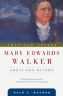 Image for Mary Edwards Walker: Above and Beyond