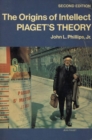Image for Origins of Intellect: Piaget&#39;s Theory