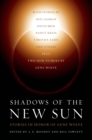 Image for Shadows of the new sun: stories in honour of Gene Wolfe