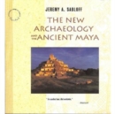 Image for New Archaeology and the Ancient Maya