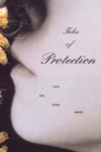 Image for Tales of protection: [a novel]