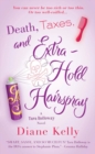 Image for Death, Taxes, and Extra-Hold Hairspray: A Tara Holloway Novel