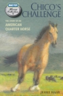 Image for Chico&#39;s Challenge: The Story of an American Quarter Horse