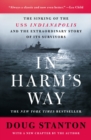 Image for In Harm&#39;s Way: The Sinking of the Uss Indianapolis and the Extraordinary Story of Its Survivors.