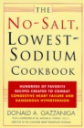 Image for No-Salt, Lowest-Sodium Cookbook: Hundreds of Favorite Recipes Created to Combat Congestive Heart Failure and Dangerous Hypertension